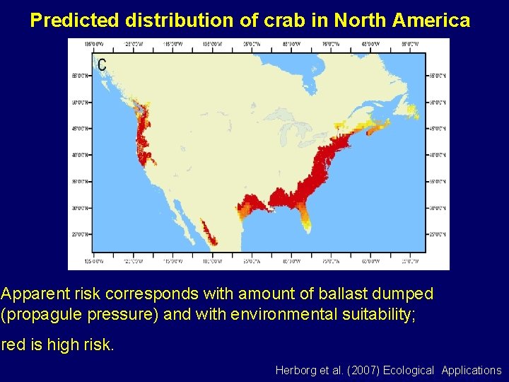 Predicted distribution of crab in North America Apparent risk corresponds with amount of ballast