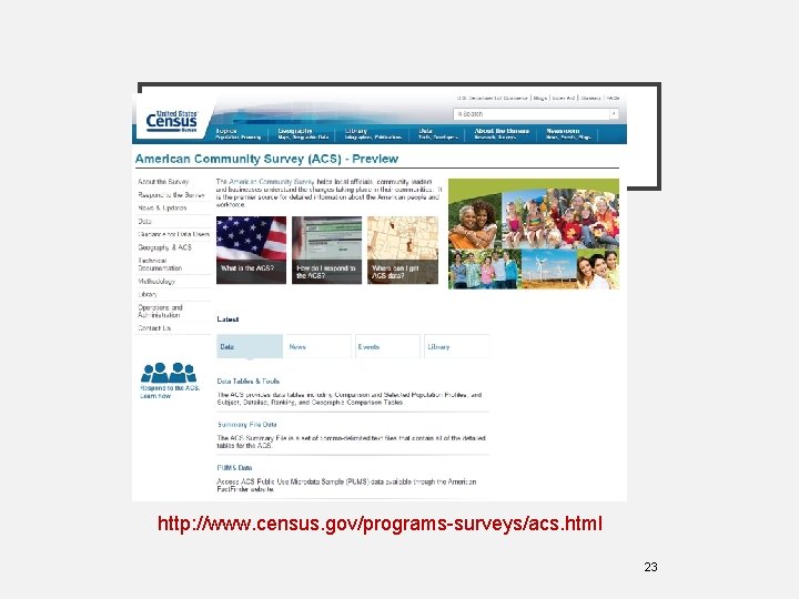 ACS MAIN PAGE http: //www. census. gov/programs-surveys/acs. html 23 