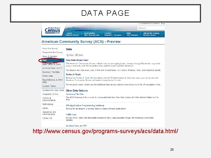 DATA PAGE http: //www. census. gov/programs-surveys/acs/data. html/ 26 