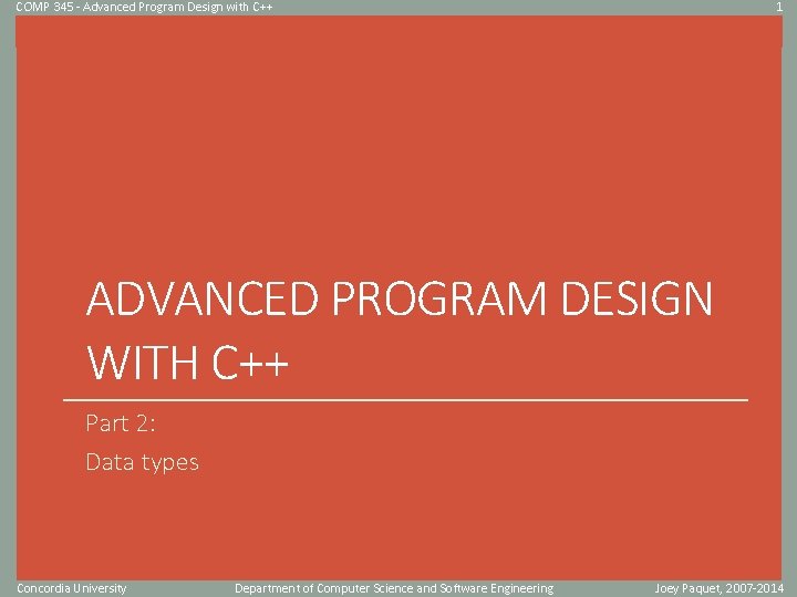 COMP 345 - Advanced Program Design with C++ 1 Click to edit Master title COMP 345 - Advanced Program Design with C++ 1 Click to edit Master title