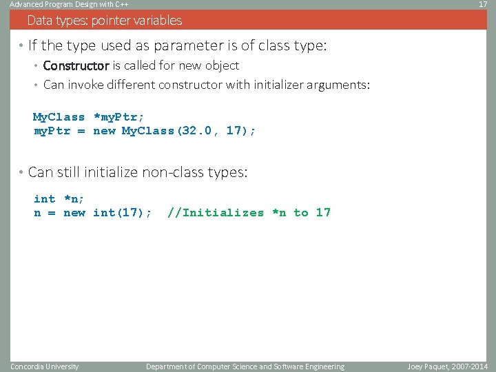 Advanced Program Design with C++ 17 Data types: pointer variables • If the type Advanced Program Design with C++ 17 Data types: pointer variables • If the type