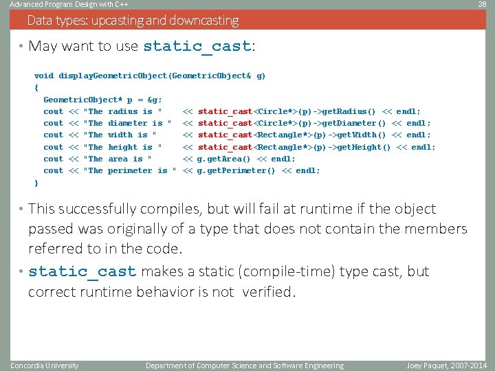 Advanced Program Design with C++ 28 Data types: upcasting and downcasting • May want Advanced Program Design with C++ 28 Data types: upcasting and downcasting • May want
