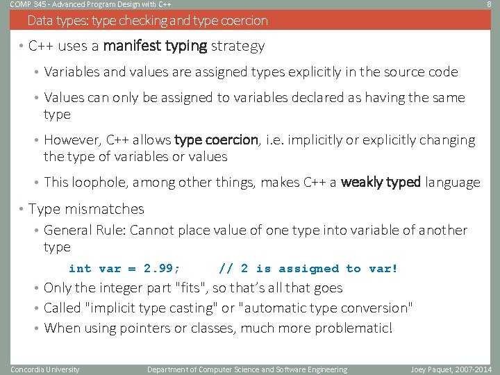 COMP 345 - Advanced Program Design with C++ 8 Data types: type checking and COMP 345 - Advanced Program Design with C++ 8 Data types: type checking and