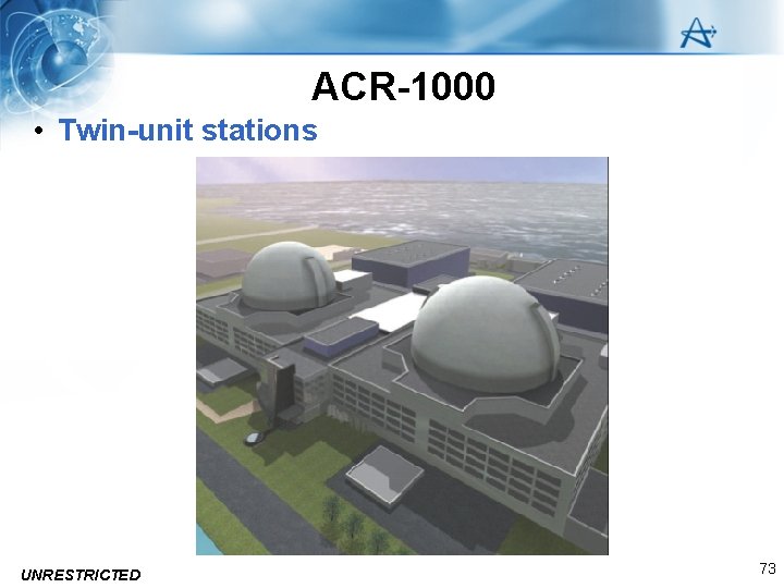 ACR-1000 • Twin-unit stations UNRESTRICTED 73 