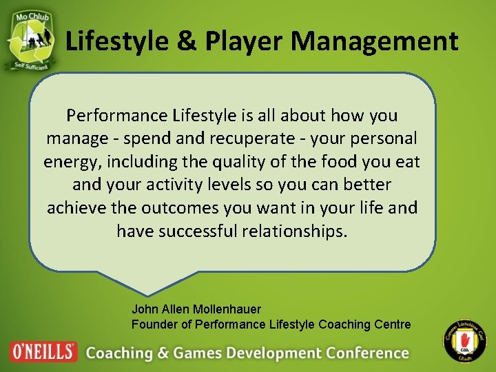 Lifestyle & Player Management Performance Lifestyle is all about how you manage - spend