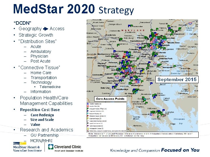 Med. Star 2020 Strategy “DCDN” • Geography Access • Strategic Growth • “Distribution Sites”