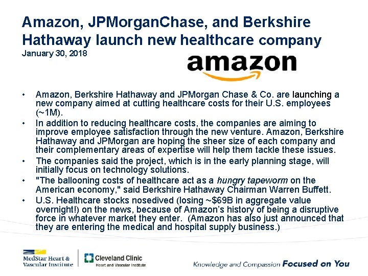 Amazon, JPMorgan. Chase, and Berkshire Hathaway launch new healthcare company January 30, 2018 •