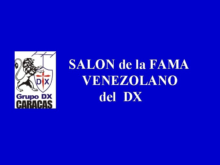 SALON de la FAMA VENEZOLANO del DX 