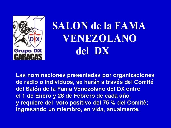 SALON de la FAMA VENEZOLANO del DX Las nominaciones presentadas por organizaciones de radio