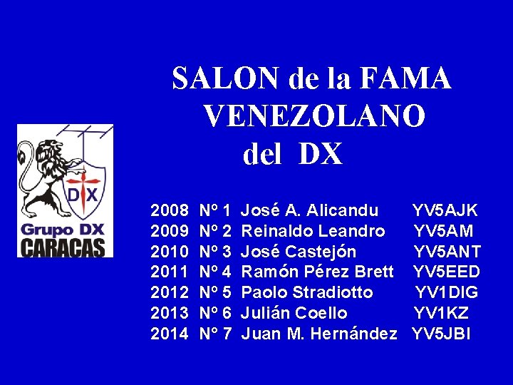 SALON de la FAMA VENEZOLANO del DX 2008 2009 2010 2011 2012 2013 2014