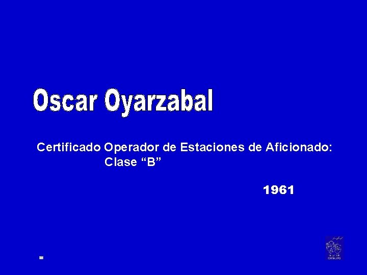 Certificado Operador de Estaciones de Aficionado: Clase “B” 1961 