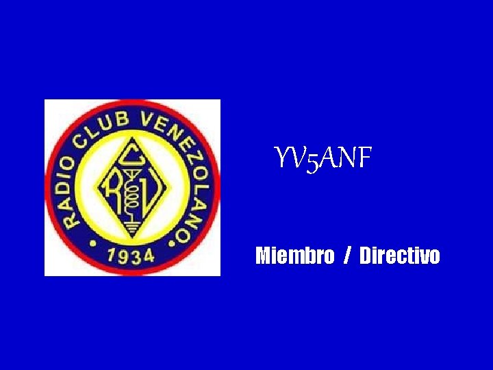 YV 5 ANF Miembro / Directivo 