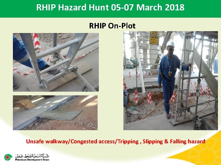 RHIP Hazard Hunt 05 -07 March 2018 RHIP On-Plot Unsafe walkway/Congested access/Tripping , Slipping