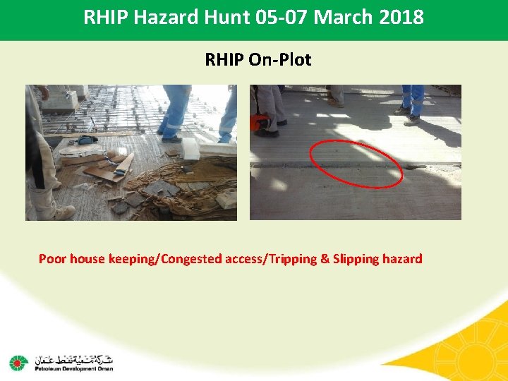 RHIP Hazard Hunt 05 -07 March 2018 RHIP On-Plot Poor house keeping/Congested access/Tripping &