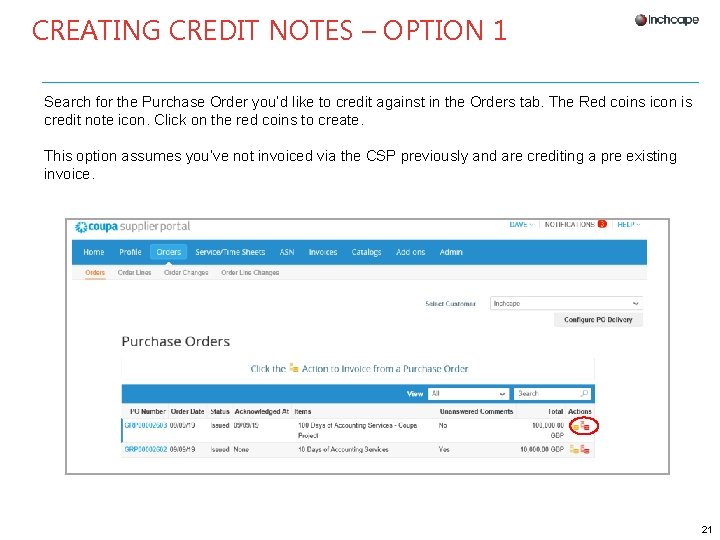 CREATING CREDIT NOTES – OPTION 1 Search for the Purchase Order you’d like to