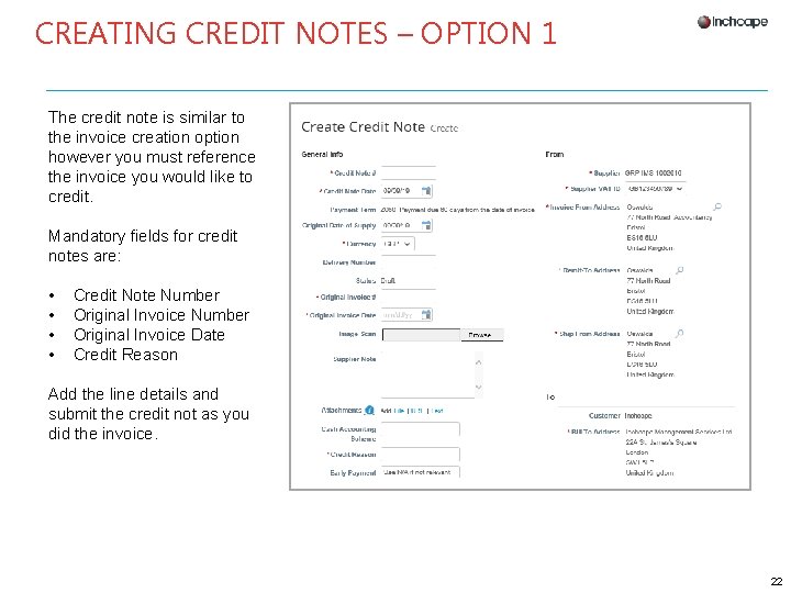 CREATING CREDIT NOTES – OPTION 1 The credit note is similar to the invoice