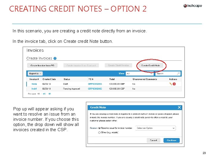CREATING CREDIT NOTES – OPTION 2 In this scenario, you are creating a credit