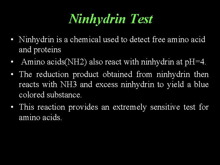 Ninhydrin Test • Ninhydrin is a chemical used to detect free amino acid and Ninhydrin Test • Ninhydrin is a chemical used to detect free amino acid and