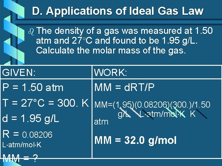 D. Applications of Ideal Gas Law b The density of a gas was measured