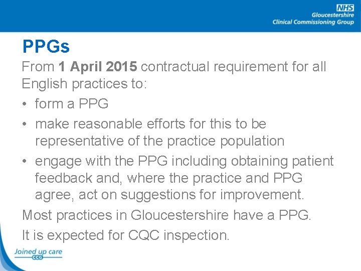 PPGs From 1 April 2015 contractual requirement for all English practices to: • form