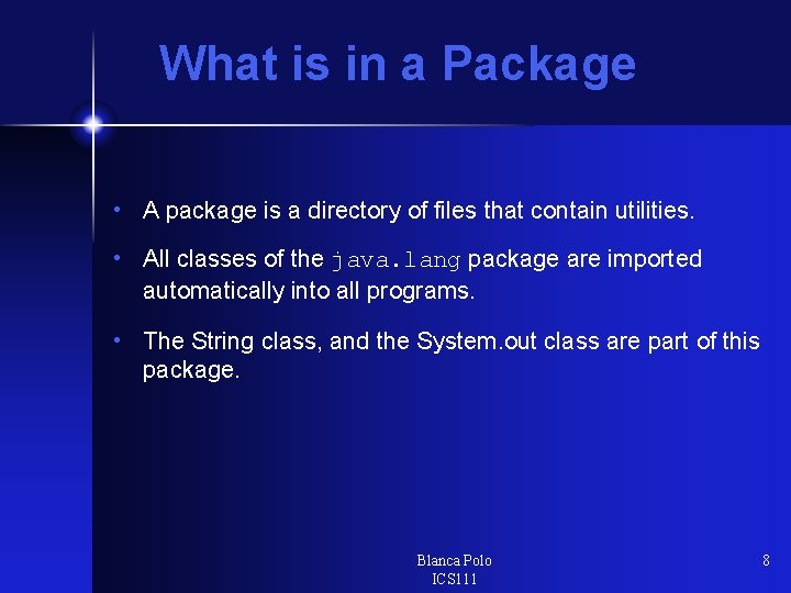 What is in a Package • A package is a directory of files that