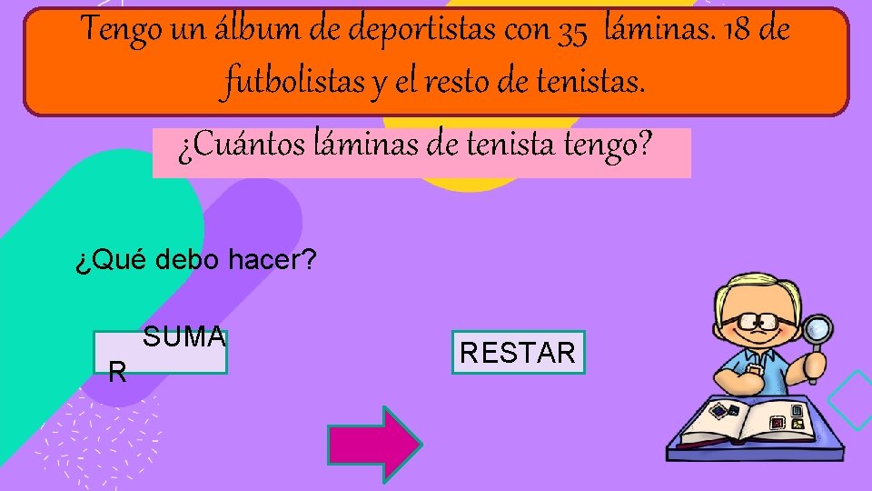 Tengo un álbum de deportistas con 35 láminas. 18 de futbolistas y el resto