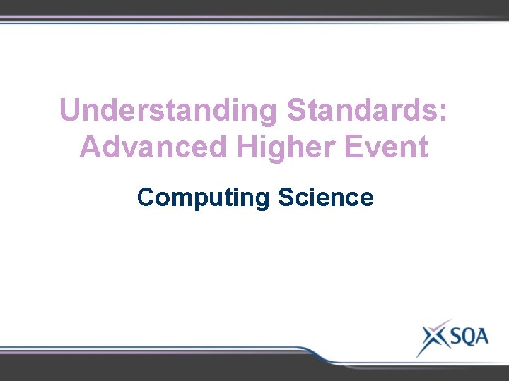 Understanding Standards: Advanced Higher Event Computing Science 