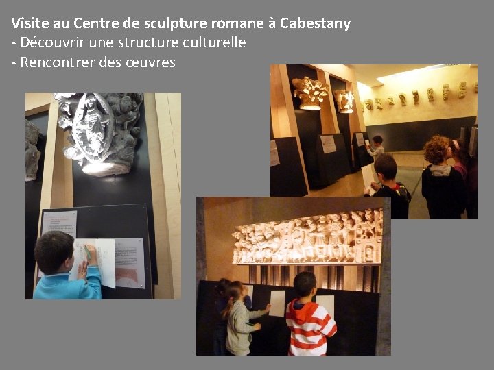 Visite au Centre de sculpture romane à Cabestany - Découvrir une structure culturelle -