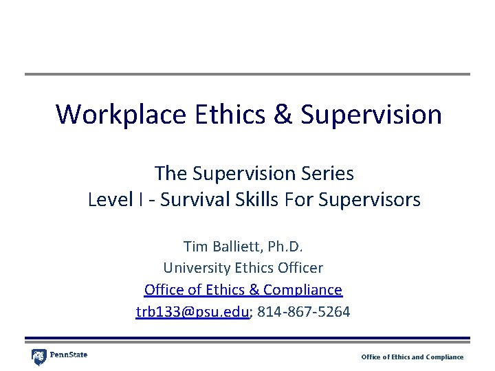 Workplace Ethics & Supervision The Supervision Series Level I - Survival Skills For Supervisors