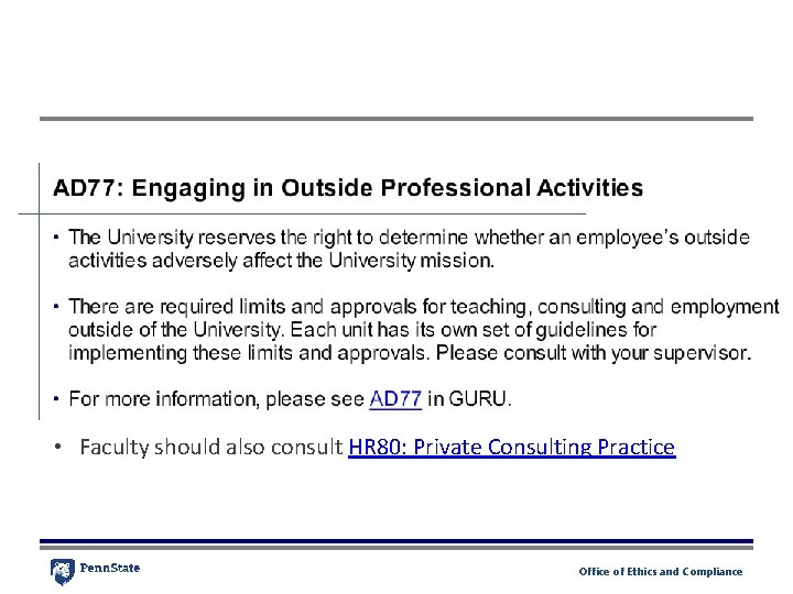  • Faculty should also consult HR 80: Private Consulting Practice Office of Ethics