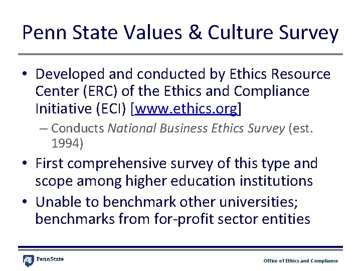 Penn State Values & Culture Survey • Developed and conducted by Ethics Resource Center