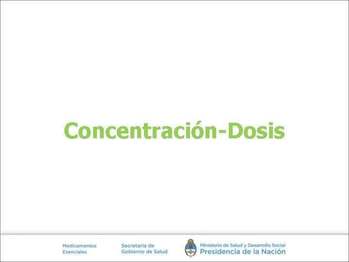 Concentración-Dosis 