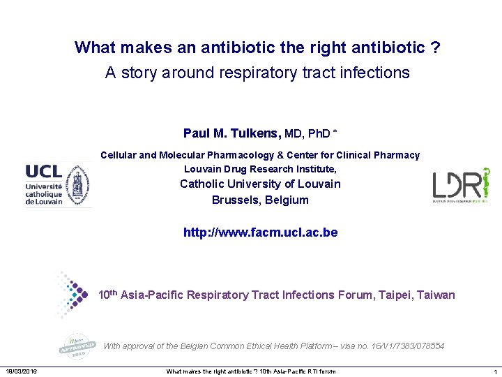 What makes an antibiotic the right antibiotic ? A story around respiratory tract infections