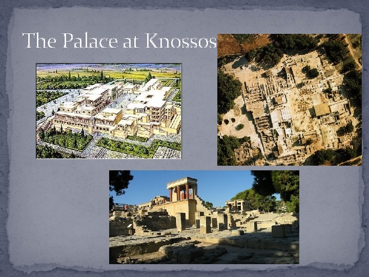 The Palace at Knossos 