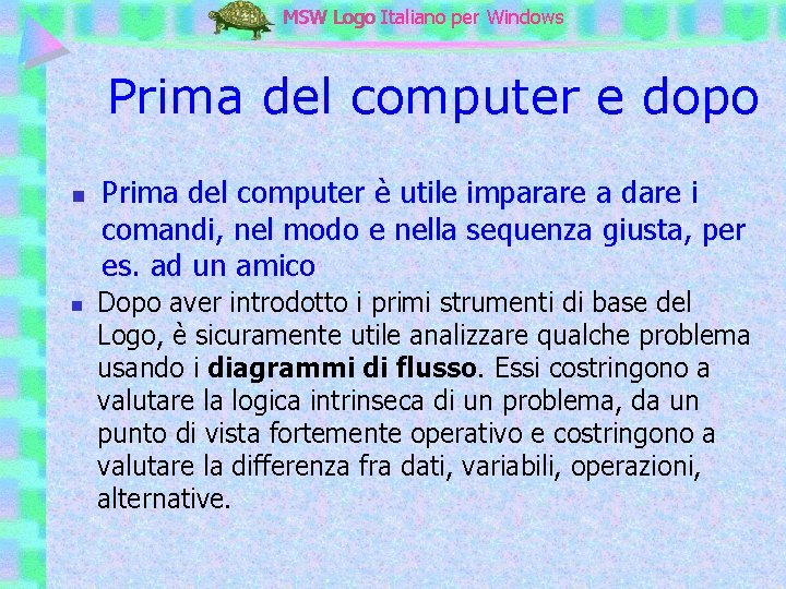 MSW Logo Italiano per Windows Prima del computer e dopo n n Prima del