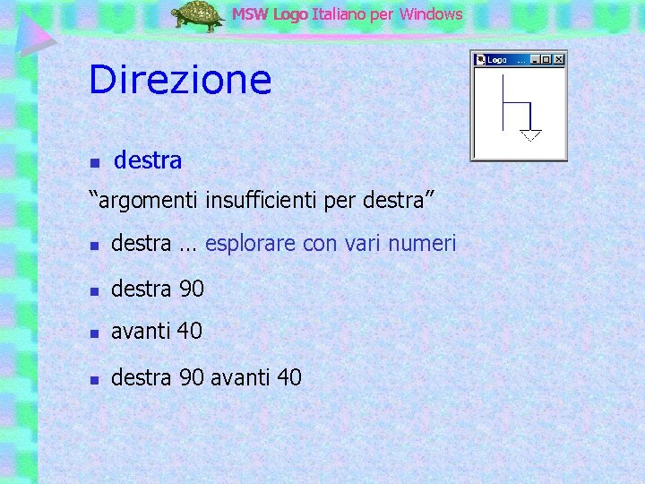 MSW Logo Italiano per Windows Direzione n destra “argomenti insufficienti per destra” n destra