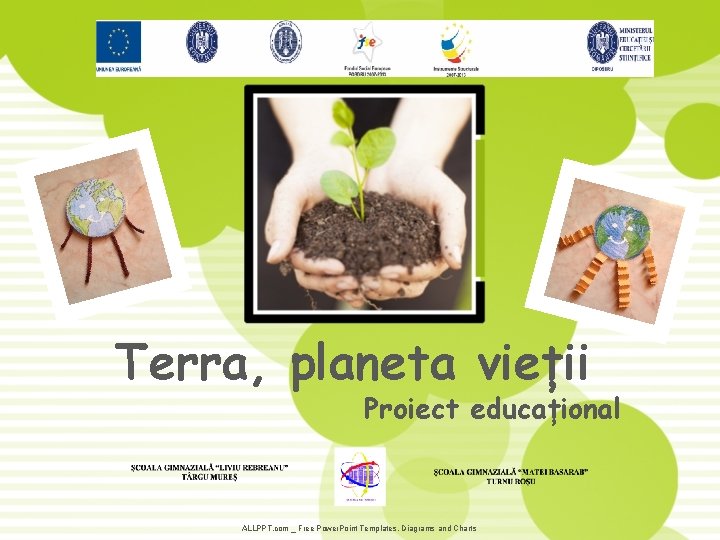 Terra, planeta vieții Proiect educațional ALLPPT. com _ Free Power. Point Templates, Diagrams and