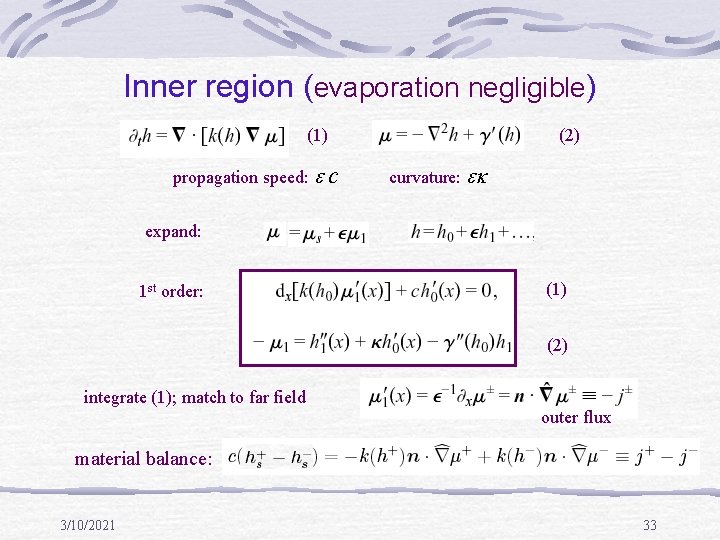 Inner region (evaporation negligible) (1) propagation speed: e c (2) curvature: ek expand: 1