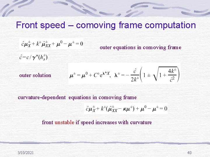 Front speed – comoving frame computation outer equations in comoving frame outer solution curvature-dependent
