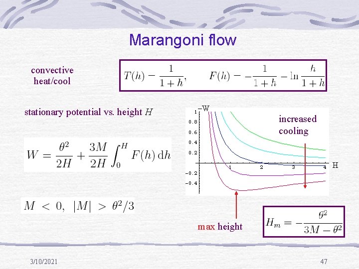 Marangoni flow convective heat/cool stationary potential vs. height H –W increased cooling H max