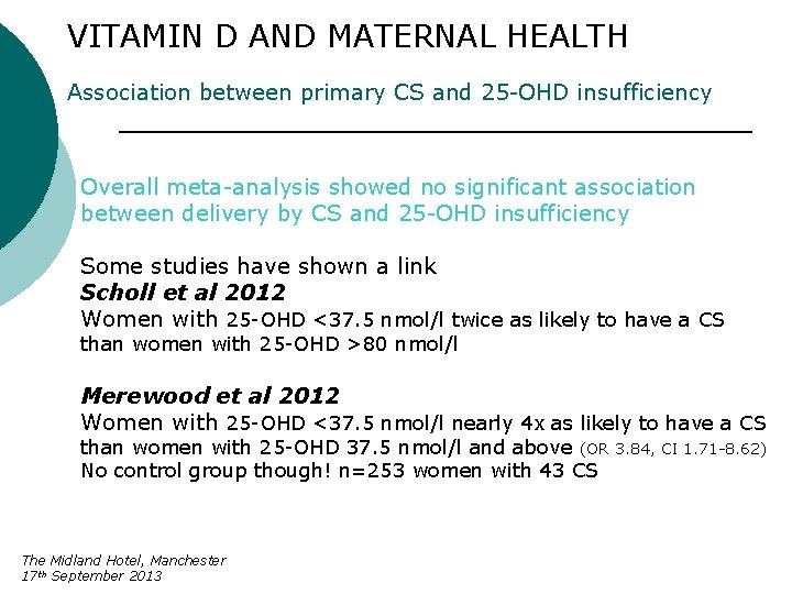 VITAMIN D AND MATERNAL HEALTH Association between primary CS and 25 -OHD insufficiency Overall