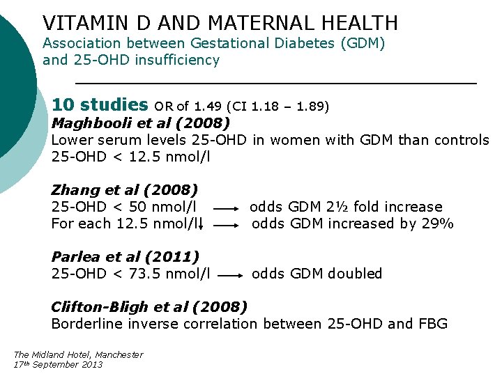 VITAMIN D AND MATERNAL HEALTH Association between Gestational Diabetes (GDM) and 25 -OHD insufficiency