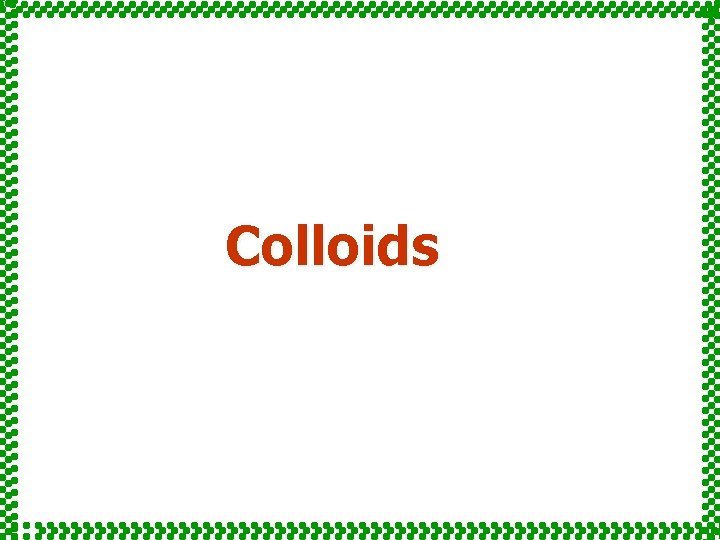 Colloids 