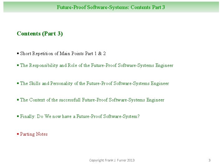 Future-Proof Software-Systems: Contents Part 3 Contents (Part 3) § Short Repetition of Main Points