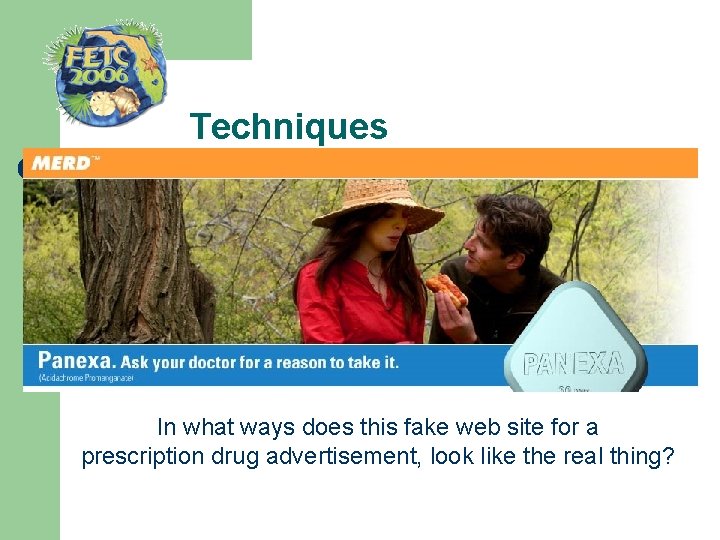  Techniques In what ways does this fake web site for a prescription drug