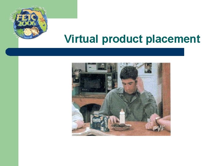  Virtual product placement 