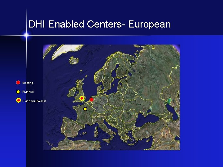 DHI Enabled Centers- European Existing Planned (Events) 