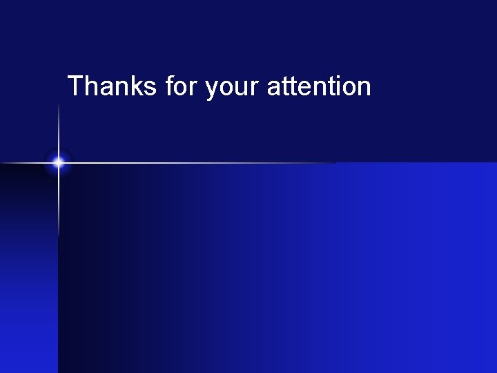 Thanks for your attention 