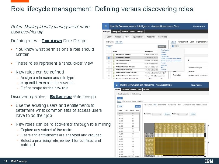 Role lifecycle management: Defining versus discovering roles Roles: Making identity management more business-friendly Defining