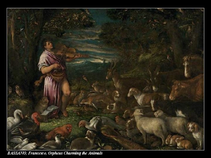 BASSANO, Francesco, Orpheus Charming the Animals 